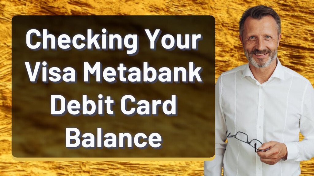 Checking Your Visa Metabank Debit Card Balance YouTube